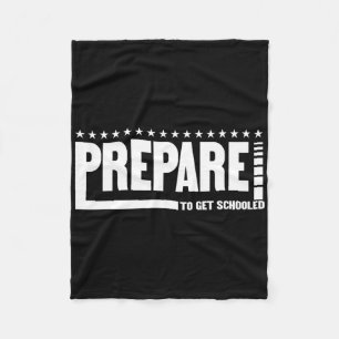 Prepare To Get Schooled Funny Sarcastic Teacher 3 Fleece Blanket