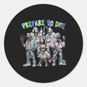 Prepare To Groovy Dye Easter Horror Dyeing For Men Classic Round Sticker