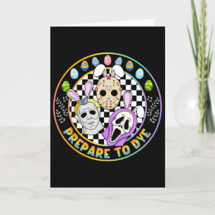 Prepare To Groovy Dye Funny Easter Horror Dyeing E Card