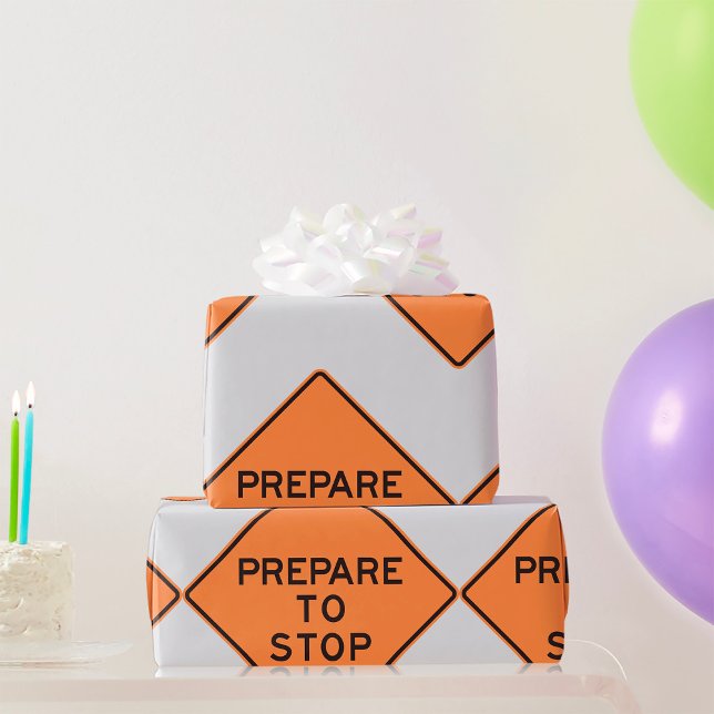Prepare To Stop Road Sign Wrapping Paper (Creator Uploaded)