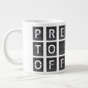 Prepare to take off large coffee mug