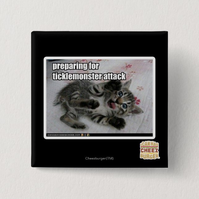 Preparing For Ticklemonster Attack 15 Cm Square Badge (Front)