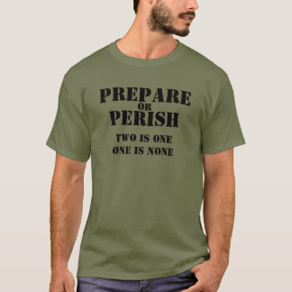 Prepper Two is One T-shirt