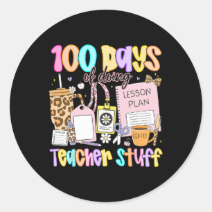 Preppy 100 Days Of Doing Teacher Stuff Funny Teach Classic Round Sticker
