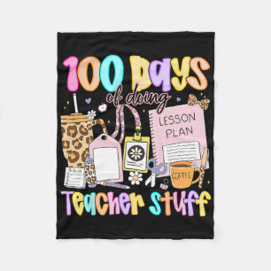 Preppy 100 Days Of Doing Teacher Stuff Funny Teach Fleece Blanket