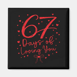 Preppy 67 Days Of Loving You Valentine Six Seven 6 Magnet