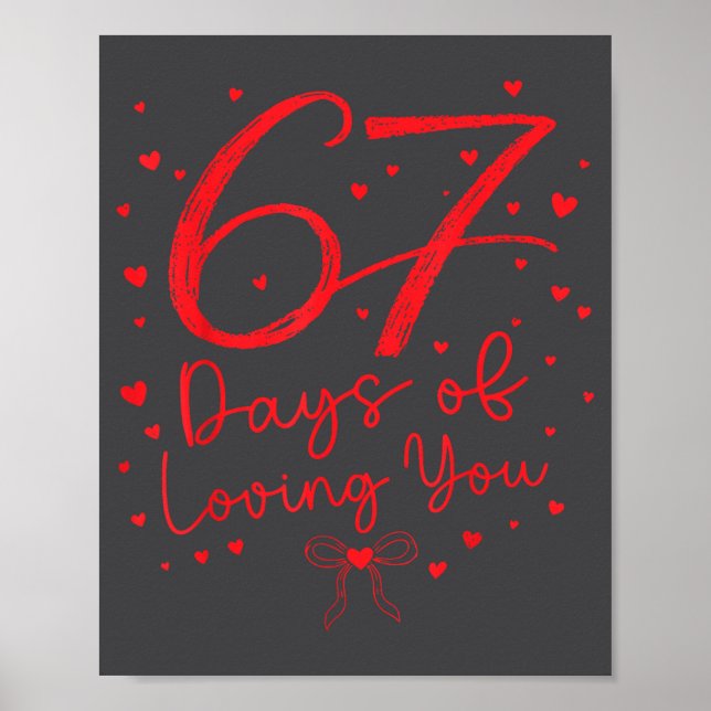 Preppy 67 Days Of Loving You Valentine Six Seven 6 Poster (Front)