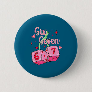 Preppy 67 Valentine Six Seven Dice 6 7 Men Women K 6 Cm Round Badge