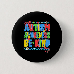 Preppy autism awareness be kind for teacher women 6 cm round badge