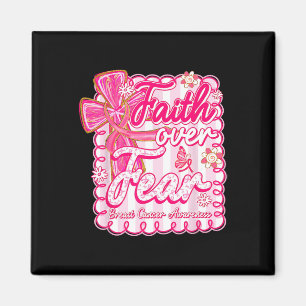 Preppy Breast Cancer Faith Over Fear Coquette Pink Magnet