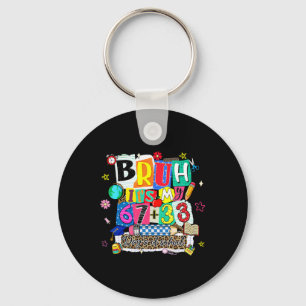 Preppy Bruh My 67 + 33 100 Days Of School Teacher  Key Ring