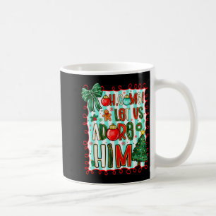 Preppy Christian Oh Come Let Us Adore Him Christma Coffee Mug