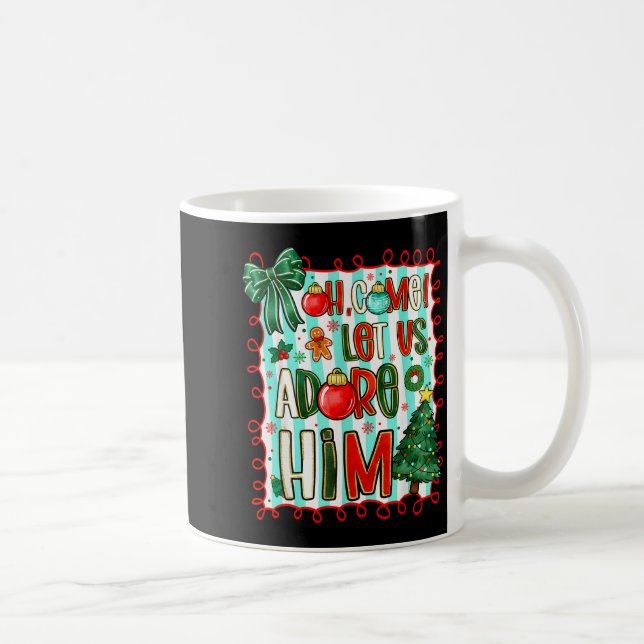 Preppy Christian Oh Come Let Us Adore Him Christma Coffee Mug (Right)