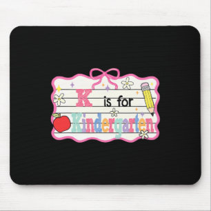 Preppy Coquette Bow K Is For Kindergarten Back To Mouse Pad