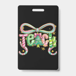 Preppy Coquette Teach Christmas Teacher Holiday ID Badge