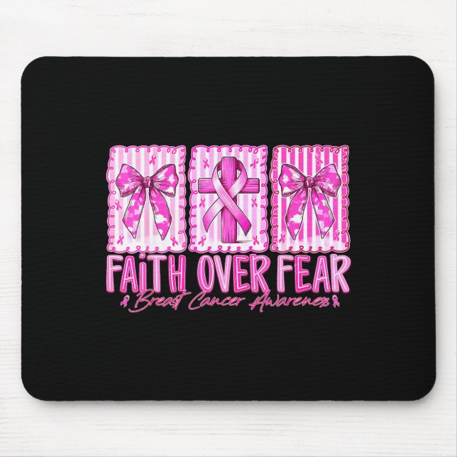 Preppy Faith Over Fear Breast Cancer Bow Warrior C Mouse Pad (Front)