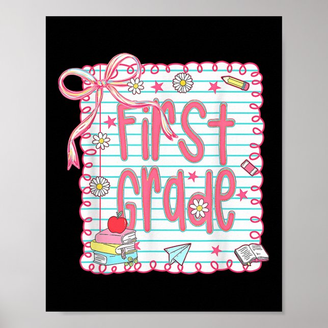 Preppy First Grade Back To School Coquette 1st Gra Poster (Front)