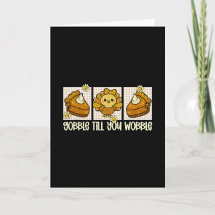 Preppy Gobble Gobble Till You Wobble Turkey Thanks Card