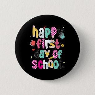 Preppy Happy First Day Of School  6 Cm Round Badge