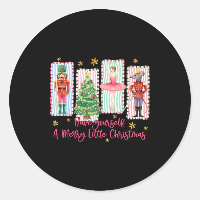 Preppy Have Yourself A Merry Christmas Nutcracker  Classic Round Sticker (Front)