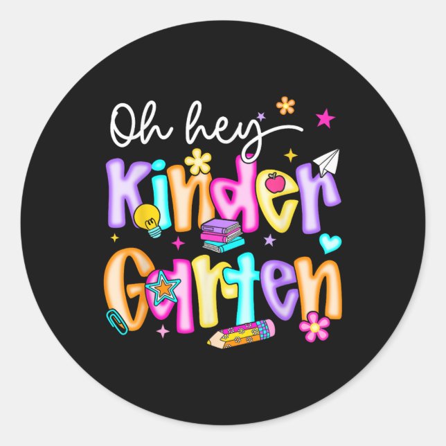 Preppy Oh Hey Kindergarten Back To School Teachers Classic Round Sticker (Front)