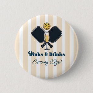 Preppy Pickleball Dinks & Drinks Serving Age 6 Cm Round Badge