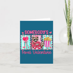 Preppy Somebody's Feral Valentine Raccoon Valentin Card