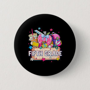 Preppy Supplies Fifth Grade Happy Last Day Of Scho 6 Cm Round Badge