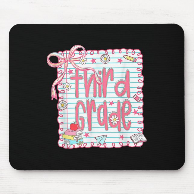 Preppy Third Grade Back To School Coquette 3rd Gra Mouse Pad (Front)