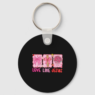 Preppy Valentine Christian Love Like Jesus Men Wom Key Ring