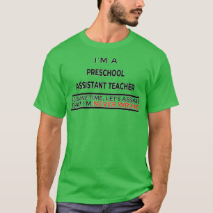 Preschool Assistant Teacher Gift Present For Men W T-Shirt