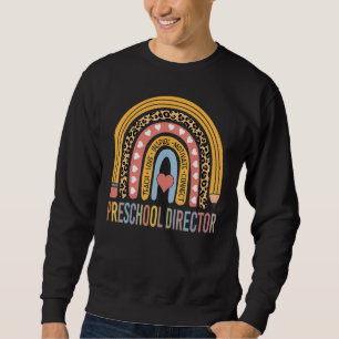 Preschool Director 100th Day Of School Preschool P Sweatshirt