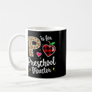 Preschool Director Back To School Daycare Apprecia Coffee Mug