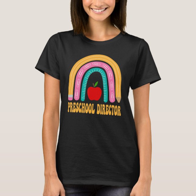 Preschool Director Rainbow Cute Back To School App T-Shirt (Front)