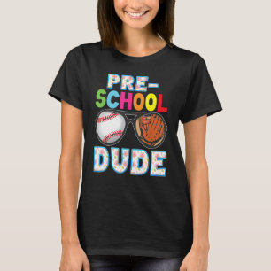 Preschool Dude Back To School Student Kid Baseball T-Shirt