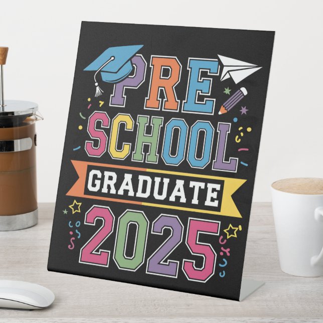 Preschool Graduate 2025 Graduation Pre K School Pedestal Sign (In SItu)