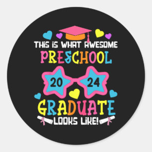 Preschool Graduate Looks Like Cl 2024 Graduation Classic Round Sticker