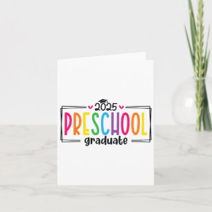 Preschool Graduation 2025 Graduate Grad Last Day O Card
