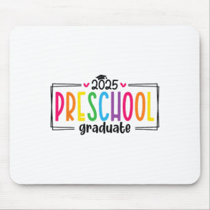 Preschool Graduation 2025 Graduate Grad Last Day O Mouse Pad