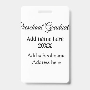 Preschool Graduation add school name address name ID Badge