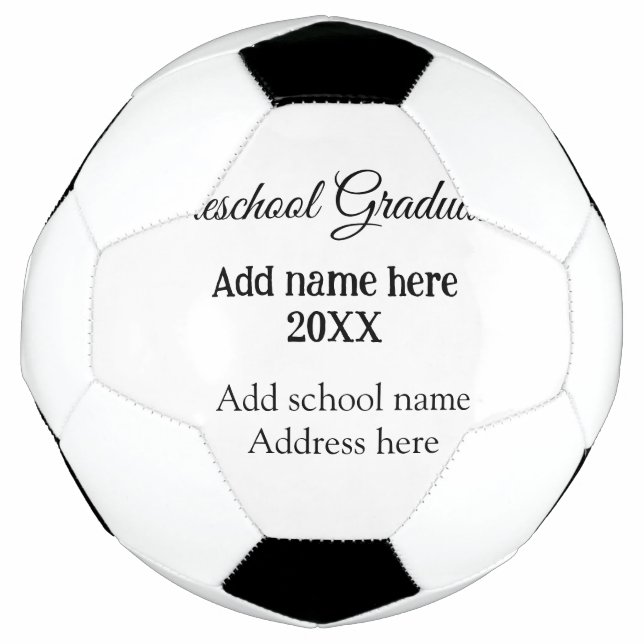 Preschool Graduation add school name address name  Soccer Ball (Front)