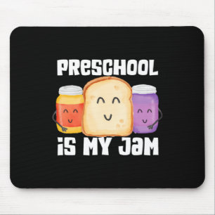 Preschool Is Jam Peanut Butter And Jelly Teacher Mouse Pad