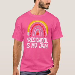 Preschool Is My Jam First Day Back To School Teach T-Shirt