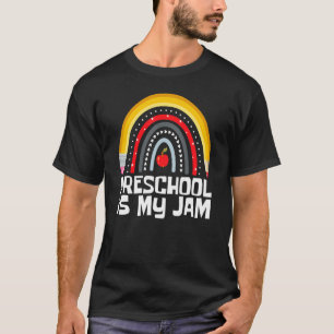 PRESCHOOL IS MY JAM First Day Back to School Teach T-Shirt