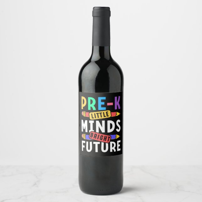 Preschool Kids Back to School Little Minds Bright  Wine Label (Front)