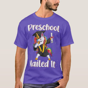 Preschool Nailed It Dabbing Unicorn Graduation Cla T-Shirt