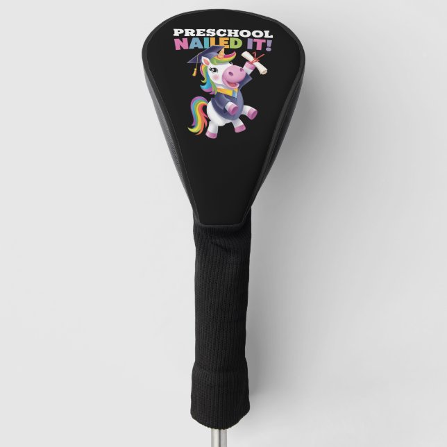 Preschool Nailed It Unicorn Graduation Cap Golf Head Cover (Front)