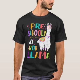 Preschool No Prob Llama Girls Teacher First Day Of T-Shirt
