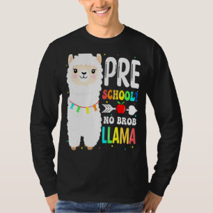 Preschool No Prob Llama Teacher Student First Day  T-Shirt