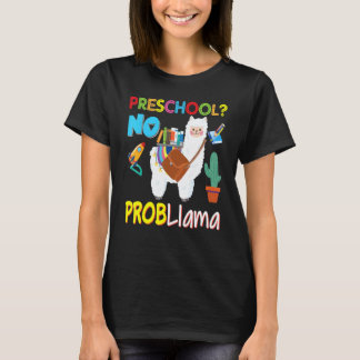 Preschool No Probllama Problem Llama Kid Student T T-Shirt